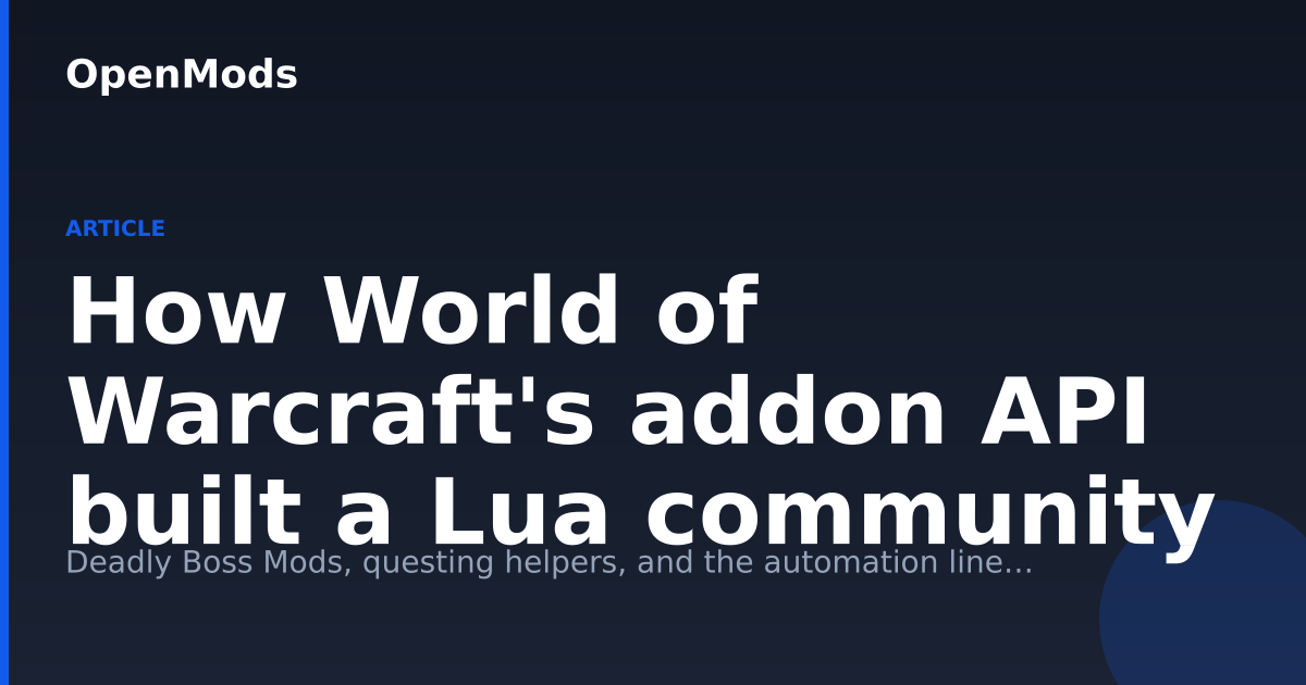 How World of Warcraft's addon API built a Lua community | OpenMods