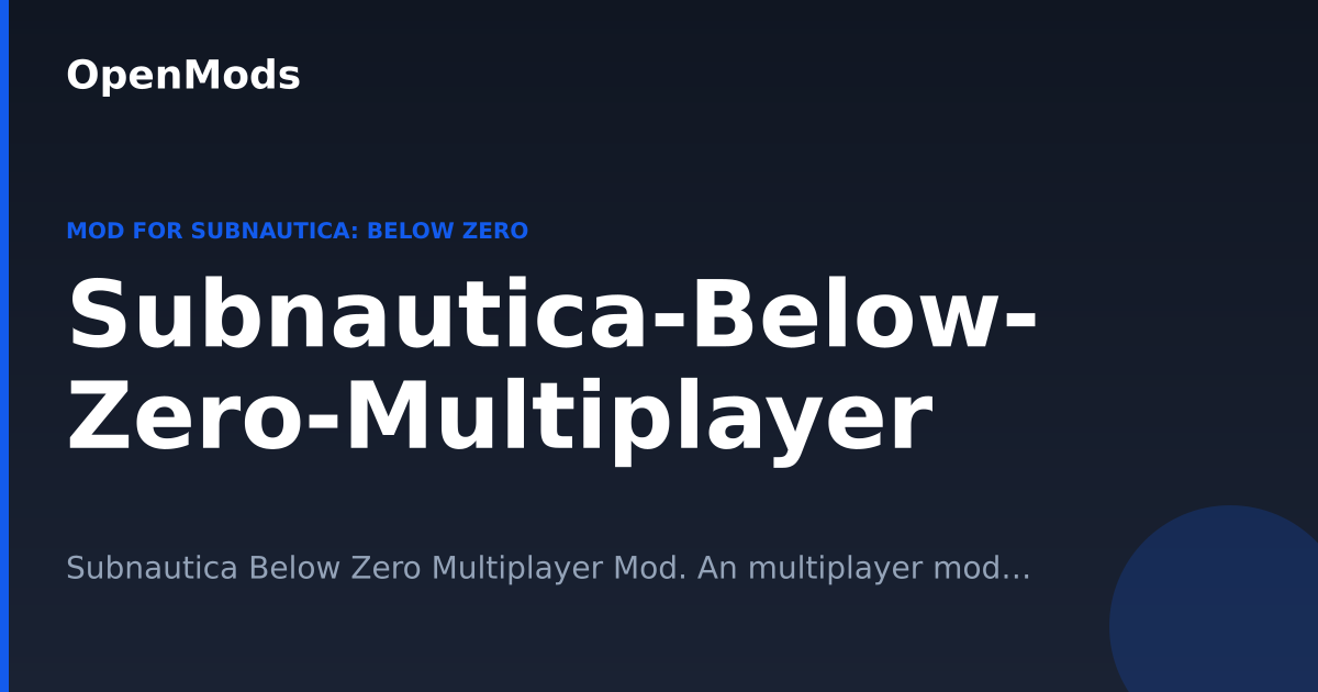 Out From Below Mod Subnautica-Below-Zero-Multiplayer | OpenMods